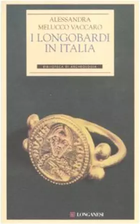 Couverture du produit · I longobardi in Italia. Ediz. illustrata