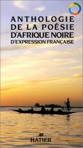 Couverture du produit · Anthologie de la poésie d'Afrique noire d'expression française