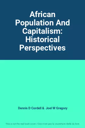 Couverture du produit · African Population And Capitalism: Historical Perspectives