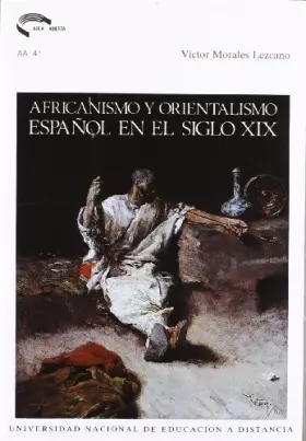 Couverture du produit · Áfricanismo y Orientalismo Español En el Siglo Xix (AULA ABIERTA)