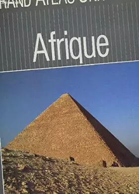 Couverture du produit · GRAND ATLAS UNIVERSEL - AFRIQUE