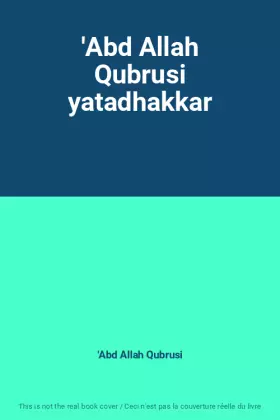 Couverture du produit · 'Abd Allah Qubrusi yatadhakkar