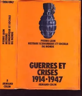 Couverture du produit · Guerres et crises 1914-1947 (Histoire ÃƒÂ©conomique et sociale du monde tome 5)
