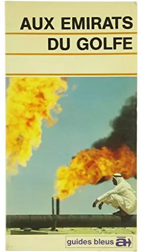 Couverture du produit · Aux émirats du Golfe (Guides bleus à)