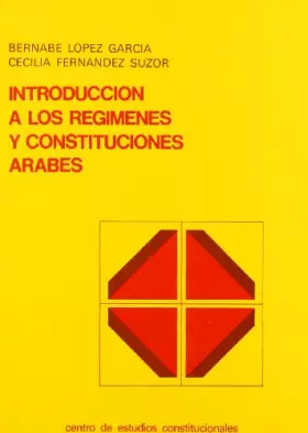 Couverture du produit · Introduccion a los regimenes y constituciones arabes
