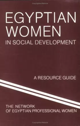 Couverture du produit · Egyptian Women in Social Development: A Resource Guide