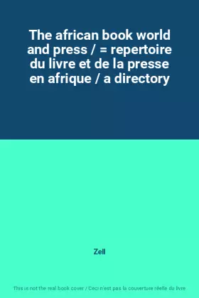 Couverture du produit · The african book world and press /  repertoire du livre et de la presse en afrique / a directory