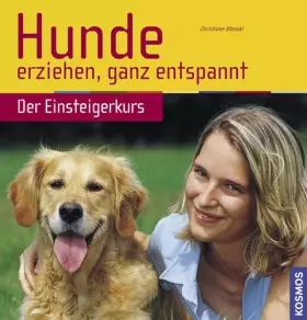 Couverture du produit · Hunde erziehen, ganz entspannt: Der Einsteigerkurs