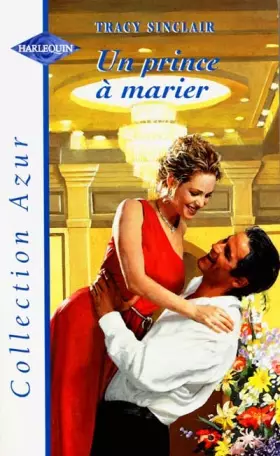 Couverture du produit · Un prince à marier (Collection Azur)