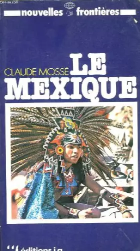 Couverture du produit · Le Mexique (Nouvelles frontières)