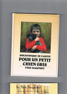 Couverture du produit · Pour un petit chien gris (Bibliothèque de l'Amitié)