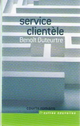Couverture du produit · Service clientèle (Courts romans et autres nouvelles)