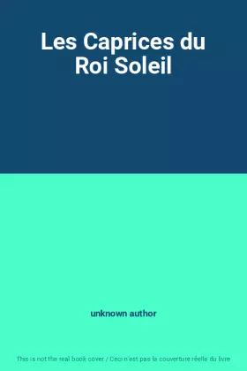 Couverture du produit · Les Caprices du Roi Soleil