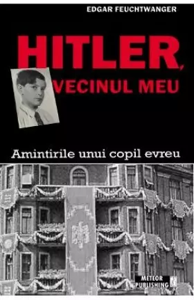 Couverture du produit · Hitler, vecinul meu (Romanian Edition)