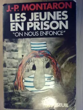 Couverture du produit · Les jeunes en prison : on nous enfonce