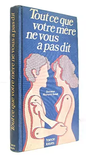 Couverture du produit · TOUT CE QUE VOTRE MeRE NE VOUS A PAS DIT