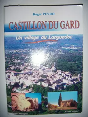 Couverture du produit · Castillon du Gard: Un village du Languedoc, envoi, 2005, BE