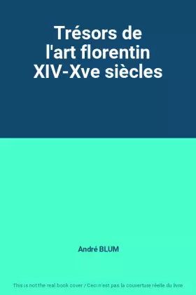 Couverture du produit · Trésors de l'art florentin XIV-Xve siècles