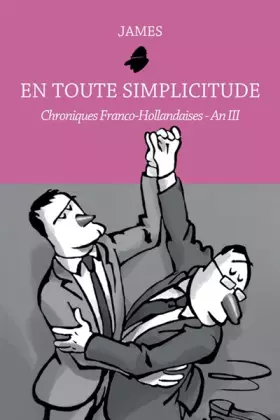 Couverture du produit · En toute simplicitude - Chroniques Franco-Hollandaises - An III (03)