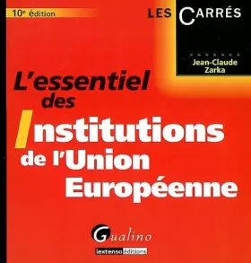 Couverture du produit · L'essentiel des Institutions de l'Union européenne