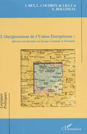 Couverture du produit · L'élargissement de l'Union européenne : réformes territoriales en Europe centrale et orientale