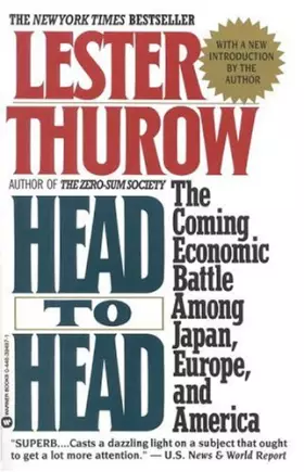 Couverture du produit · Head to Head: The Coming Economic Battle Among Japan, Europe, and America
