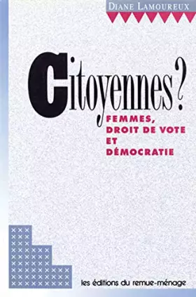 Couverture du produit · Citoyennes ? Femmes Droit de Vote et Democratie