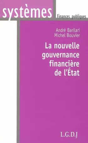 Couverture du produit · La nouvelle gouvernance financière de l'Etat