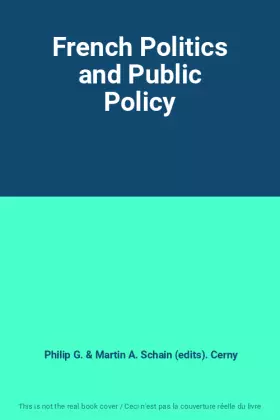Couverture du produit · French Politics and Public Policy