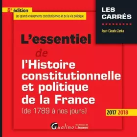 Couverture du produit · L'ESSENTIEL DE L'HISTOIRE CONSTITUTIONNELLE ET POLITIQUE DE LA FRANCE 8EME EDITI: (DE 1789 À NOS JOURS)