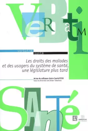 Couverture du produit · Les droits des malades et des usagers du système de santé, une législature plus tard