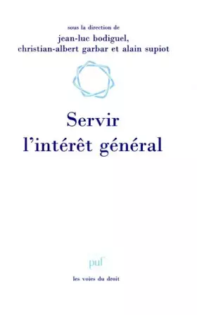 Couverture du produit · Servir l'intérêt général. Droit du travail et fonction publique