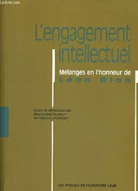 Couverture du produit · Engagement Intellectuel Melanges en l Honneur de Leon Dion