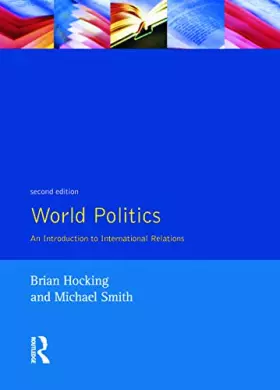 Couverture du produit · World Politics: An Introduction to International Relations (2nd Edition)