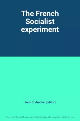 Couverture du produit · The French Socialist experiment