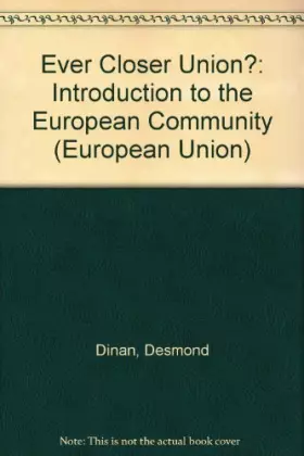Couverture du produit · Ever Closer Union?: Introduction to the European Community