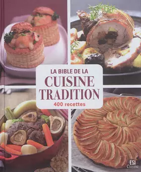 Couverture du produit · bible de la cuisine tradition en 400 recettes (la) (0)