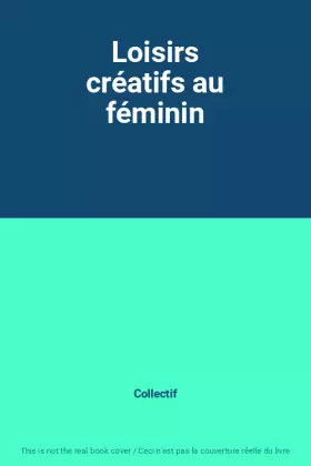 Couverture du produit · Loisirs créatifs au féminin