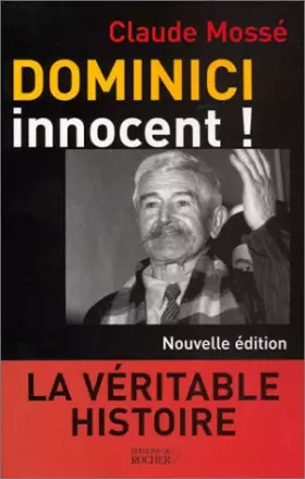 Couverture du produit · Dominici innocent ! La Véritable histoire