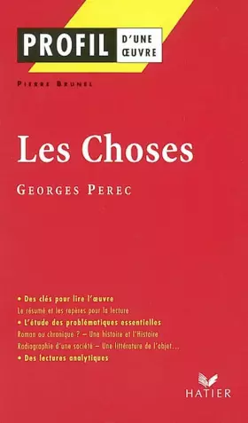 Couverture du produit · Profil d'une oeuvre : Les choses, une histoire des années soixante (1965), Georges Perec