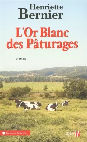 Couverture du produit · L'Or blanc des pâturages