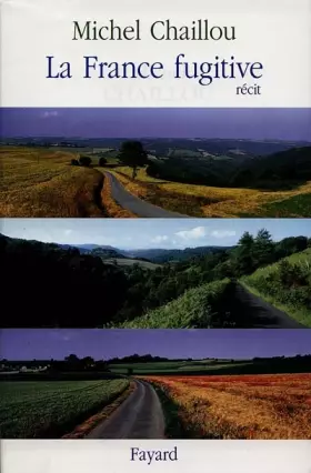 Couverture du produit · La France fugitive : Récit