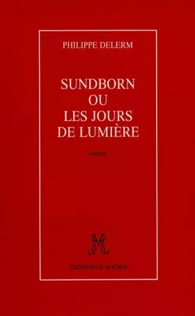 Couverture du produit · Sundborn, ou Les jours de lumière