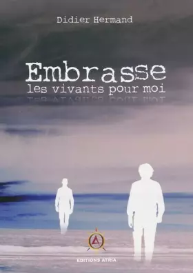 Couverture du produit · Embrasse les Vivants pour Moi