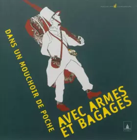 Couverture du produit · Avec armes et bagages : Dans un mouchoir de poche
