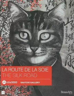Couverture du produit · La Route de la soie : Edition bilingue français-anglais