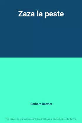 Couverture du produit · Zaza la peste