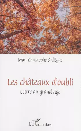 Couverture du produit · Les châteaux d'oubli: Lettre au grand âge