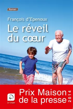 Couverture du produit · La Reveil du Coeur (Prix des Maisons de la Presse 2014)