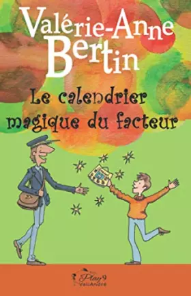Couverture du produit · Le calendrier magique du facteur: Roman illustré dès 8 ans (French Edition)